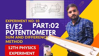 E1E2 using potentiometer sum and difference method class12thpractical a2zpractical991 [upl. by Ellednek]