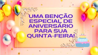 Mensagem Cristã de Feliz Aniversário  Quintafeira Abençoada Paz Amor e Prosperidade [upl. by Nakah]