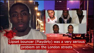 Gipset Bouncer playdirty was a serious problem on the London streets crime ukdrill [upl. by Haiel]