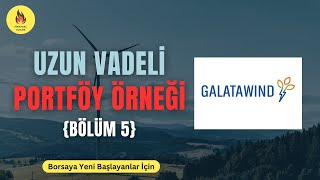 Bölüm 5  GWIND  Borsada Yeni Başlayanlar İçin Uzun Vadeli Portföy [upl. by Nojel]