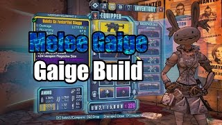 Borderlands 2 Melee Gaige  Build Showcase [upl. by Donni]