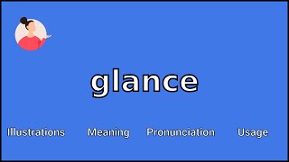 GLANCE  Meaning and Pronunciation [upl. by Radu]