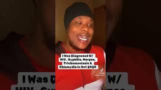 Storytime I Was Diagnosed With HIV SYPHILIS HERPES TRICHOMONIASIS amp CHLAMYDIA IN OCT 2020 [upl. by Avruch]