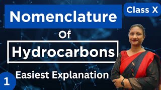 Class 10 Science  Easiest Explanation of Nomenclature of Hydrocarbons  Ncert  Part 1 [upl. by Evans]