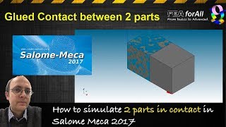 Salome Meca Tutorial Simulating glued contact in code aster [upl. by Hluchy683]