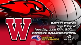 Milford Scarlet Hawks Volleyball Div 2 Final Four vs Westfield [upl. by Clarita595]