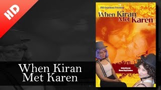 When Kiran Met Karen 2008  full movie [upl. by Thissa207]