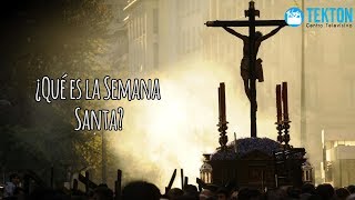 ¿Qué es la Semana Santa [upl. by Bowerman15]