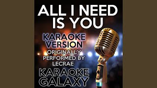 All I Need Is You Karaoke Version with Backing Vocals Originally Performed By Lecrae [upl. by Yeldar]