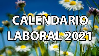 Calendario Laboral 2021 [upl. by Aeniah912]