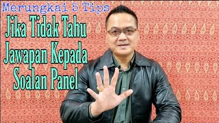 Tips Temuduga Memberi Maklumbalas Kepada Soalan Yang Anda Tidak Tahu Jawapan5 Tips Penting [upl. by Connett734]