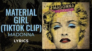 Madonna  Material Girl TikTok Clip LYRICS [upl. by Merle]