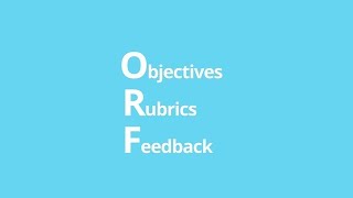 Learning Objectives Rubrics and Feedback Oh my [upl. by Colburn]