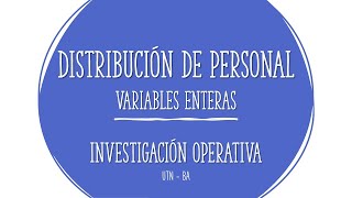 Investigación Operativa  Distribución de personal  variables Enteras [upl. by Nlocnil]