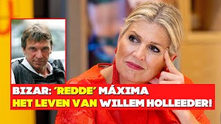 Bizar Redde Koningin Maxima Het Leven Van Willem Holleeder [upl. by Morna]