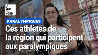 Ces athlètes du NordPasdeCalais qui participent aux JO paralympiques [upl. by Eedya614]