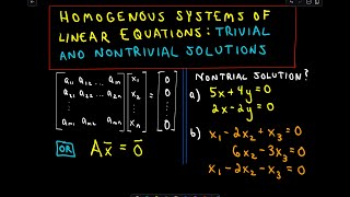 Homogeneous Systems of Linear Equations  Trivial and Nontrivial Solutions Part 1 [upl. by Korey]