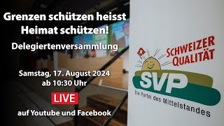 Delegiertenversammlung der SVP Schweiz vom 17082024 in Leuk VS [upl. by Estus]