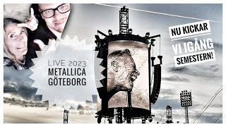 METALLICA  Ullevi Göteborg 2023 Semestern startar nu [upl. by Yllil]