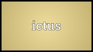 Ictus Meaning [upl. by Lynus]