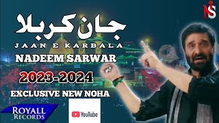 Nadeem Sarwar 2024  Noha  New Noha 2024  Nohay 202  Nadeem Sarwar Noha 2024 MusafaraKarbala [upl. by Biagio]