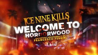 Ice Nine Kills  Welcome To Horrorwood Orchestral Version [upl. by Camella882]