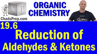 196 Reduction of Aldehydes and Ketones  Organic Chemistry [upl. by Hart]