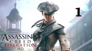 Assassins Creed Liberation  Ep 1  Sur 3 tableaux [upl. by Stanleigh542]