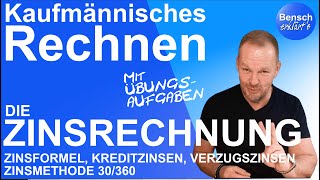 Kaufmännisches Rechnen Zinsrechnung [upl. by Enened]