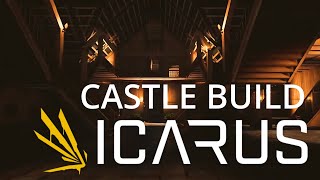 Castle Base Build  Icarus the First Cohort [upl. by Inad989]