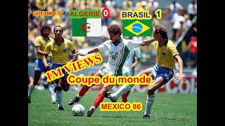 ملخص مقابلة الجزائر0  البرازيل 1 كأس العالم 1986 جودة عالية و تعليق حفيظ دراجي Algérie vs brésil [upl. by Corrinne96]