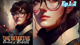 The Detective Docters Rebirth Pocketfm episode 0102  New PocketNovel Audiobook [upl. by Jaenicke43]