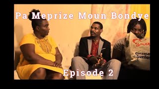 Pa Meprize moun Bondye 2 [upl. by Houghton]