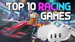 The Ultimate Top 10 Racing Games On Quest 3 [upl. by Specht218]