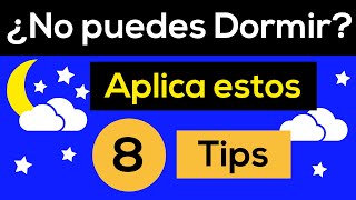 💤 Cómo DORMIR RÁPIDO y PROFUNDAMENTE ✨ 8 Tips MUY EFECTIVOS [upl. by Yadnus]