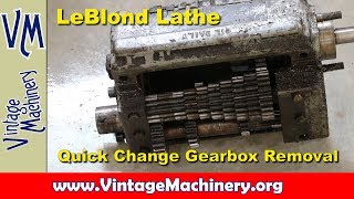 LeBlond Lathe Restoration  Part 3 Quick Change Gearbox Removal [upl. by Burta975]