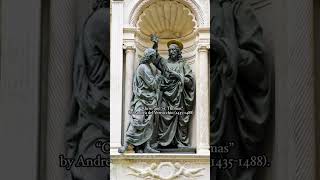 Andrea del Verrocchio 14351488 “Doubting Thomas” history art sculpture [upl. by Eila885]