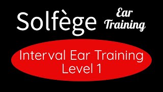 Interval Ear Training Level 1  Descending Melodic Intervals Solfège Ear Training [upl. by Ednalrim]