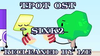 TPOT OST  Sink2 RECLEANED [upl. by Ylra]