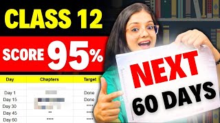 Last 2 Month Best Strategy Realistic Plan to Score 95 in Class 12 Board Exam 2025  Ekta Soni [upl. by Asinet]