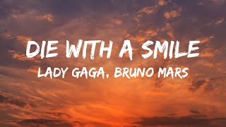 Lady Gaga Bruno Mars  Die With A Smile Lyrics [upl. by Ribal]