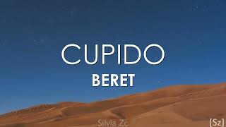 Beret  Cupido Letra [upl. by Yadrahc]