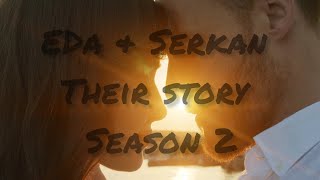 EdSer Full Story Season 2 [upl. by Audres]