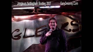 Gary Delaney Jongleurs Nottingham Bootleg 2007  Needlessly offensive oneliners [upl. by Jeffy333]