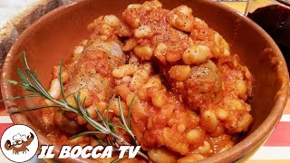 365  Salsiccia e fagioli alla Trinitàper noi una divinità secondo di carne tipico facilissmo [upl. by Kaasi971]