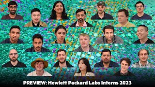 PREVIEW Hewlett Packard Labs Interns 2023 [upl. by Aicenek]