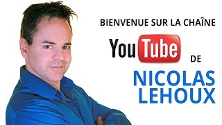 Bienvenue sur la chaîne de Nicolas Lehoux [upl. by Ahsyt]