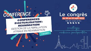 Conférences dactualisation Réa  Gestion de la fibrillation atriale en réanimation  FBOUNES SFAR [upl. by Bonni346]