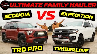 Sequoia TRD PRO VS Expedition TIMBERLINE  Which Is The ULTIMATE Off Road Family Hauler [upl. by Rafaelle]