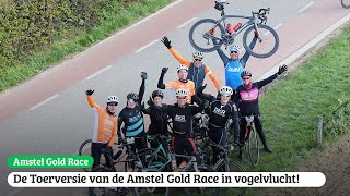 De Toerversie van de Amstel Gold Race 2022 in vogelvlucht [upl. by Kaleb]